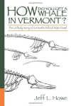 How Do You Get a Whale in Vermont? The Unlikely Story of Vermont's Official State Fossil