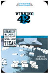 Winning 42: The Strategy and Lore of the National Game of Texas
