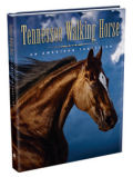 Tennessee Walking Horse: An American Tradition