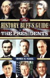 The History Buff's Guide to the Presidents