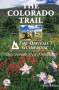 The Colorado Trail: The Official Guidebook