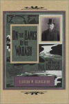 On the Banks of the Wabash: The Life and Music of Paul Dresser