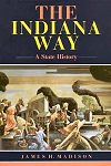 The Indiana Way: A State History