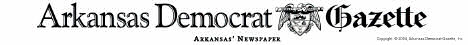 Arkansas Democrat Gazette