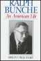 Ralph Bunche: An American Life