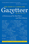 The North Carolina Gazetteer: A Dictionary of Tar Heel Places and Their History