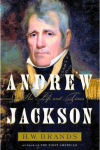 Andrew Jackson: His Life and Times