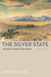 The Silver State: Nevada's Heritage Reinterpreted