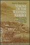 Visions of the Western Reserve: Public and Private Documents of Northeastern Ohio, 1750-1860