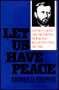 Let Us Have Peace (Ulysses S. Grant and the Politics of War and Reconstruction)