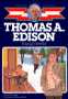 Thomas A. Edison: Young Inventor