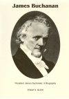 President James Buchanan: A Biography