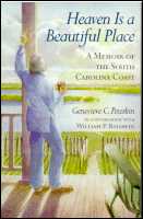 Heaven Is a Beautiful Place: A Memoir of the South Carolina Coast