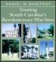 Touring South Carolina's Revolutionary War Sites