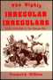 Highly Irregular Irregulars: Texas Rangers in the Mexican War