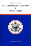 The Presidencies of William Henry Harrison and John Tyler