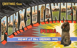 Greetings from Punxsutawney