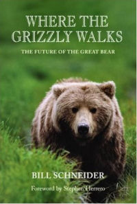 Where the Grizzly Walks: The Future of the Great Bear