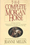 The Complete Morgan Horse