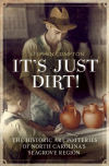 It's Just Dirt! The Historic Art Potteries of North Carolina's Seagrove Region
