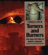 Turners and Burners: The Folk Potters of North Carolina