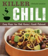 Killer Chili: Savory Recipes from North America's Favorite Restaurants