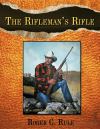 The Rifleman's Rifle