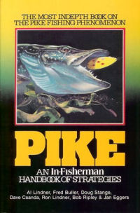 Pike: An In-Fisherman Handbook of Strategies