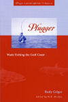 Plugger: Wade Fishing the Gulf Coast