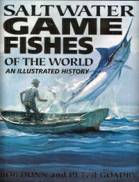 Saltwater Game Fishes of the World: An Illustrated History