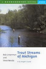 Trout Streams of Michigan: A Fly-Angler's Guide