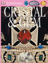 Crystal and Gem (Eyewitness Books)