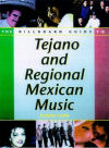 Billboard Guide to Tejano and Regional Mexican Music 