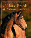 Storey's Illustrated Guide to 96 Horse Breeds of North America