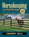 Horsekeeping on a Small Acreage