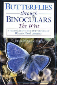 Butterflies through Binoculars: The West by Jeffrey Glassberg