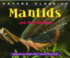 Mantids and their Relatives (Nature Close-Up)