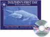 Dolphin's First Day: The Story of a Bottlenose Dolphin