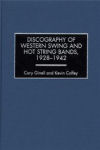 Discography of Western Swing and Hot String Bands, 1928-1942