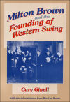 Milton Brown and the Founding of Western Swing