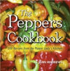 The Peppers Cookbook: 200 Recipes from the Pepper Lady's Kitchen