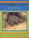 The Gopher Tortoise: A Life History