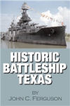 Historic Battleship Texas: The Last Dreadnought