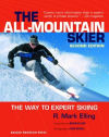 The All-Mountain Skier: The Way to Expert Skiing