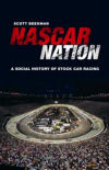 NASCAR Nation: A History of Stock Car Racing in the United States