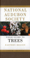 National Audubon Society Field Guide to Trees: Eastern Region
