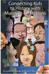 Connecting Kids to History With Museum Exhibitionse